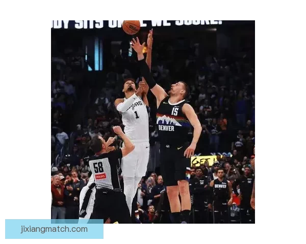 文班亚马：对位约基奇是最精彩对决之一 对阵掘金将迎最大挑战